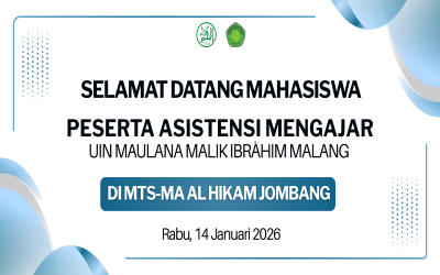 Perkuat Sinergi Pendidikan, MTS-MA Al Hikam Jombang Resmi Sambut Mahasiswa Asistensi Mengajar UIN Malang